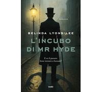 Libri Massimo Gardella - L'incubo di Mr Hyde - 2026