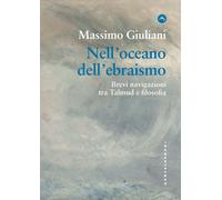 Libri Massimo Giuliani - Nell'oceano Dell'ebraismo. Brevi Navigazioni Tra Talmud