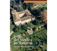 Ville dei Medici in Toscana. Patrimonio dell'umanità