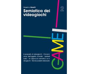 Libri Massimo Maietti - Semiotica dei videogiochi - 2017
