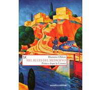 Libri Massimo Oldoni - Nel Blues Del Medioevo. Prima E Dopo La Cometa