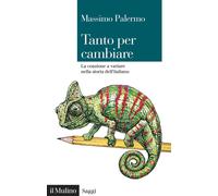 TANTO PER CAMBIARE - PALERMO MASSIMO - Il Mulino