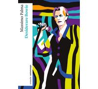 Libri Massimo Palma - Desiderare Bowie