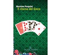 Libri Massimo Pasquini - Il Ritorno Del Greco