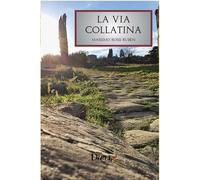 Libri Massimo Rossi Ruben - La Via Collatina