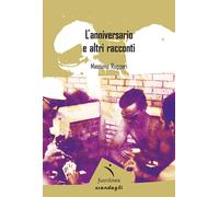 Libri Massimo Ruggeri - L'anniversario e altri racconti - 2022