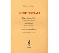 Libri Massimo Scaligero - Opere Sociali. Hegel Marcuse Mao. Rivoluzione. Lotta D
