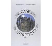 Libri Massimo Scotti / Antonio Marinoni - Case Stregate