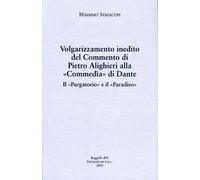 Libri Massimo Seriacopi - Volgarizzamento Inedito Del Commento Di Pietro Alighie