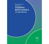 Libri Massimo Signorini - Tossina botulinica - 2007