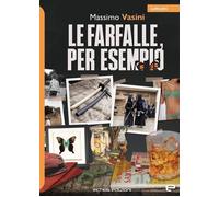 Libri Massimo Vasini - Le Farfalle, Per Esempio