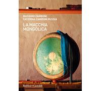 Libri Massimo Zamboni / Zamboni Russia Caterina - La Macchia Mongolica