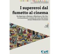 Libri Mastandrea Alessandro - I Supereroi Dal Fumetto Al Cinema. Da Superman E B