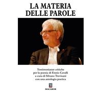 Libri Materia Delle Parole... Testimonianze Critiche Per La Poesia Di Ennio Cava