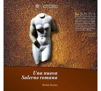 Libri Matilde Romito - Una Nuova Salerno Romana