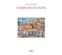 Libri Matilde Serao - Il Paese Di Cuccagna