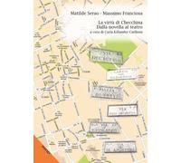 La virtù di Checchina. Dalla novella al teatro