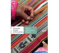 Libri Mattei Maria Antonietta - Tornano Le Cose Al Loro Posto