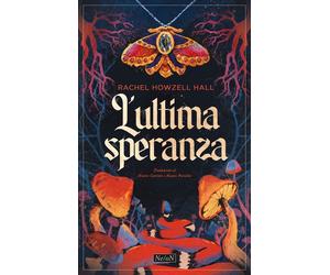 Libri Matteo Curtoni - L'ultima speranza - 2025
