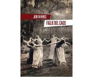 Libri Matteo Francini - Figlie del caos - 2026 (Rive Gauche)