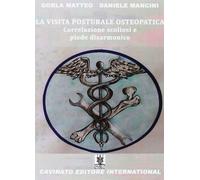 La visita posturale osteopatica. Correlazione scoliosi e piede disarmonico