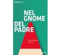 Libri Matteo Jamunno - Nel gnome del padre - 2023