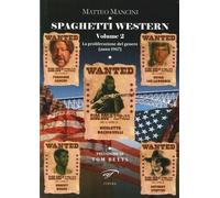 Libri Matteo Mancini - Spaghetti Western. La Proliferazione Del Genere (Anno 196