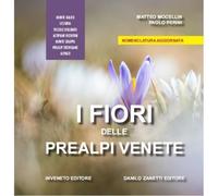 Libri Matteo Mocellin / Paolo Perini - I Fiori Della Prealpi Venete. Monte Baldo