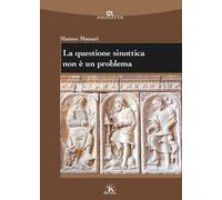 La questione sinottica non è un problema