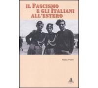 Libri Matteo Pretelli - Il Fascismo E Gli Italiani All'estero