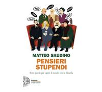 Libri Matteo Saudino - Pensieri Stupendi. Sette Parole Per Capire Il Mondo Con L