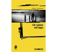 Libri Matteo Severgnini - Un Sasso Nel Lago