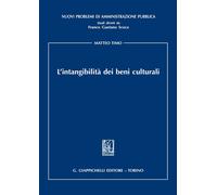 Libri Matteo Timo - L' Intangibilita Dei Beni Culturali