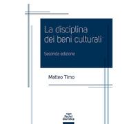 Libri Matteo Timo - La Disciplina Dei Beni Culturali