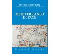 Libri Matteo Zuppi - Mediterraneo Di Pace