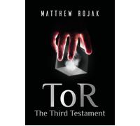 ToR: The Third Testament - Matthew Rojak - 2018
