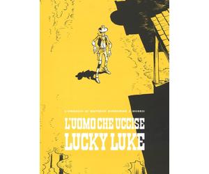 Libri Matthieu Bonhomme - L'uomo che uccise Lucky Luke - 2017