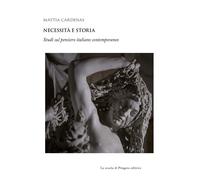 Libri Mattia Cardenas - Necessita E Storia. Studi Sul Pensiero Italiano Contempo