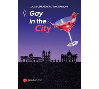 Libri Mattia Cianfroni / Lucia Scerrato - Gay In The City