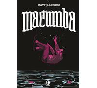 Libri Mattia Iacono - Macumba - 2017 (Prospero's books)