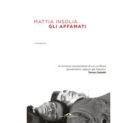 Libri Mattia Insolia - Gli Affamati