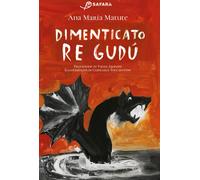 Libri Matute Ana María - Dimenticato Re Gudu