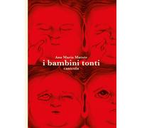 Libri Matute Ana María - I Bambini Tonti