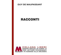 Libri Maupassant Guy de - Racconti. Ediz. A Caratteri Grandi
