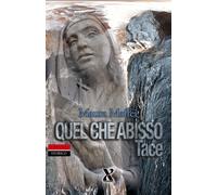 Libri Maura Maffei - Quel Che Abisso Tace. Nuova Ediz.