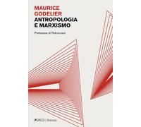 Libri Maurice Godelier - Antropologia E Marxismo
