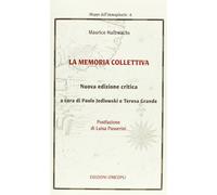 Libri Maurice Halbwachs - La Memoria Collettiva