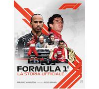 Libri Maurice Hamilton - Formula 1. La Storia Ufficiale