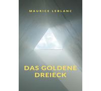 Libri Maurice Leblanc - Das Goldene Dreieck