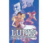 Libri Maurice Leblanc - Lupin. Il mistero di Cagliostro - 2023